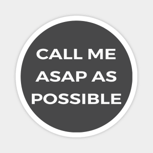 CALL ME ASAP - THE OFFICE Magnet